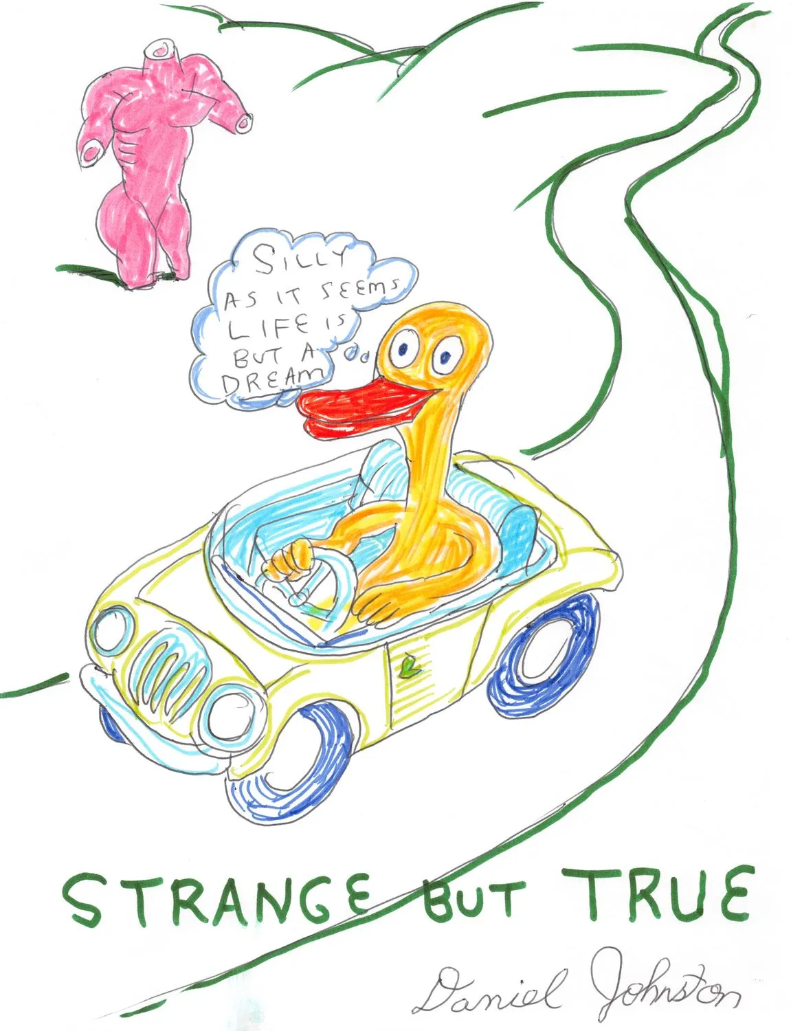 Daniel Johnston, Strange But True, 1997. © The Daniel Johnston Trust